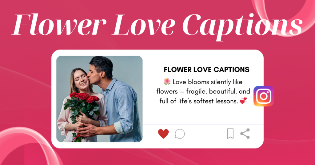 flower love captions