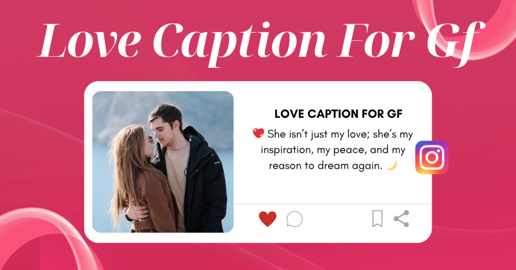 Love Captions for Girlfriend 
