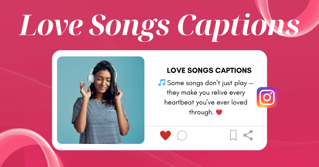 love songs captions