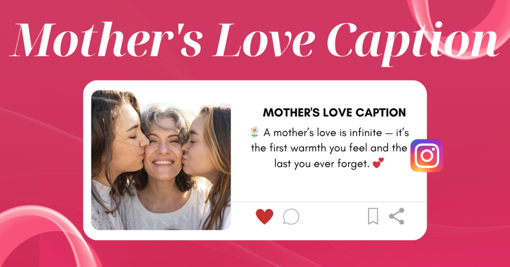 mother's love caption