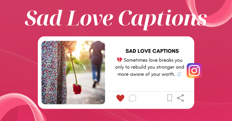 sad love captions