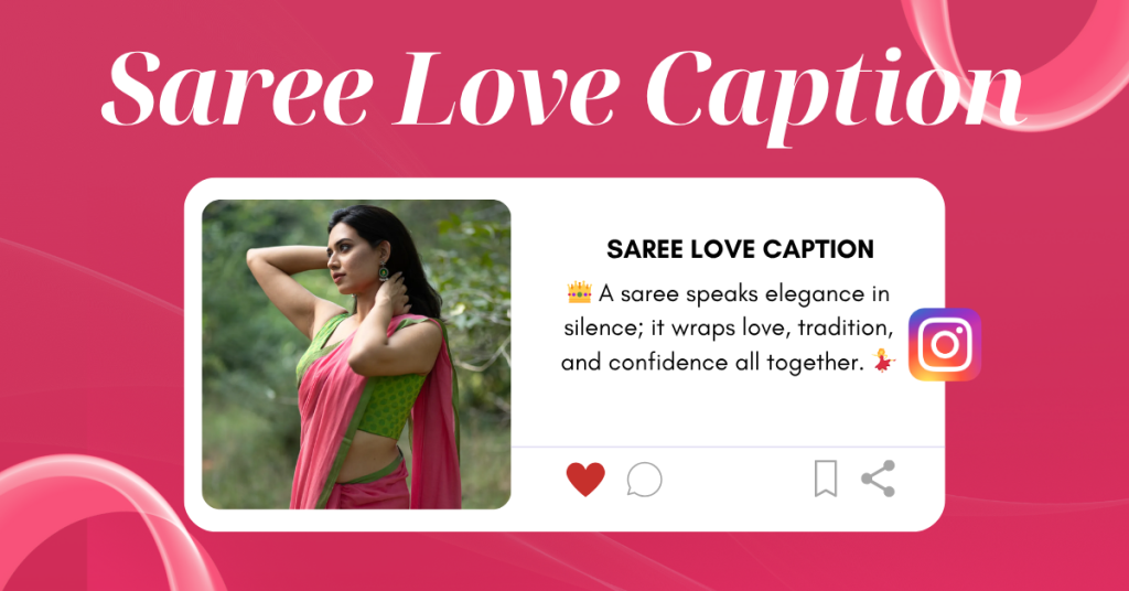 saree love caption