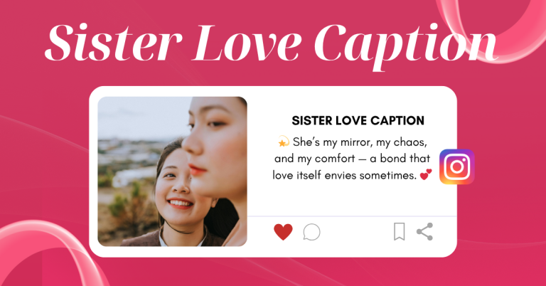 sister love caption