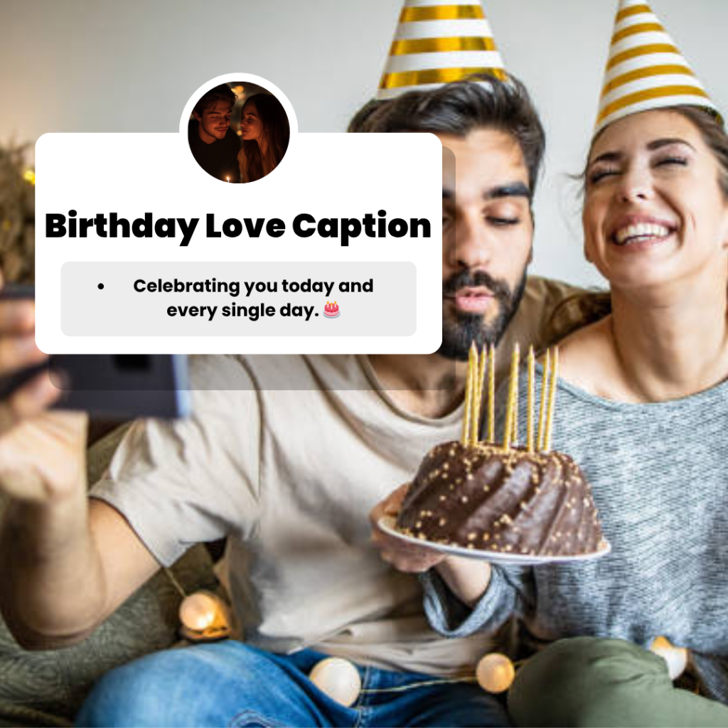 birthday caption for love