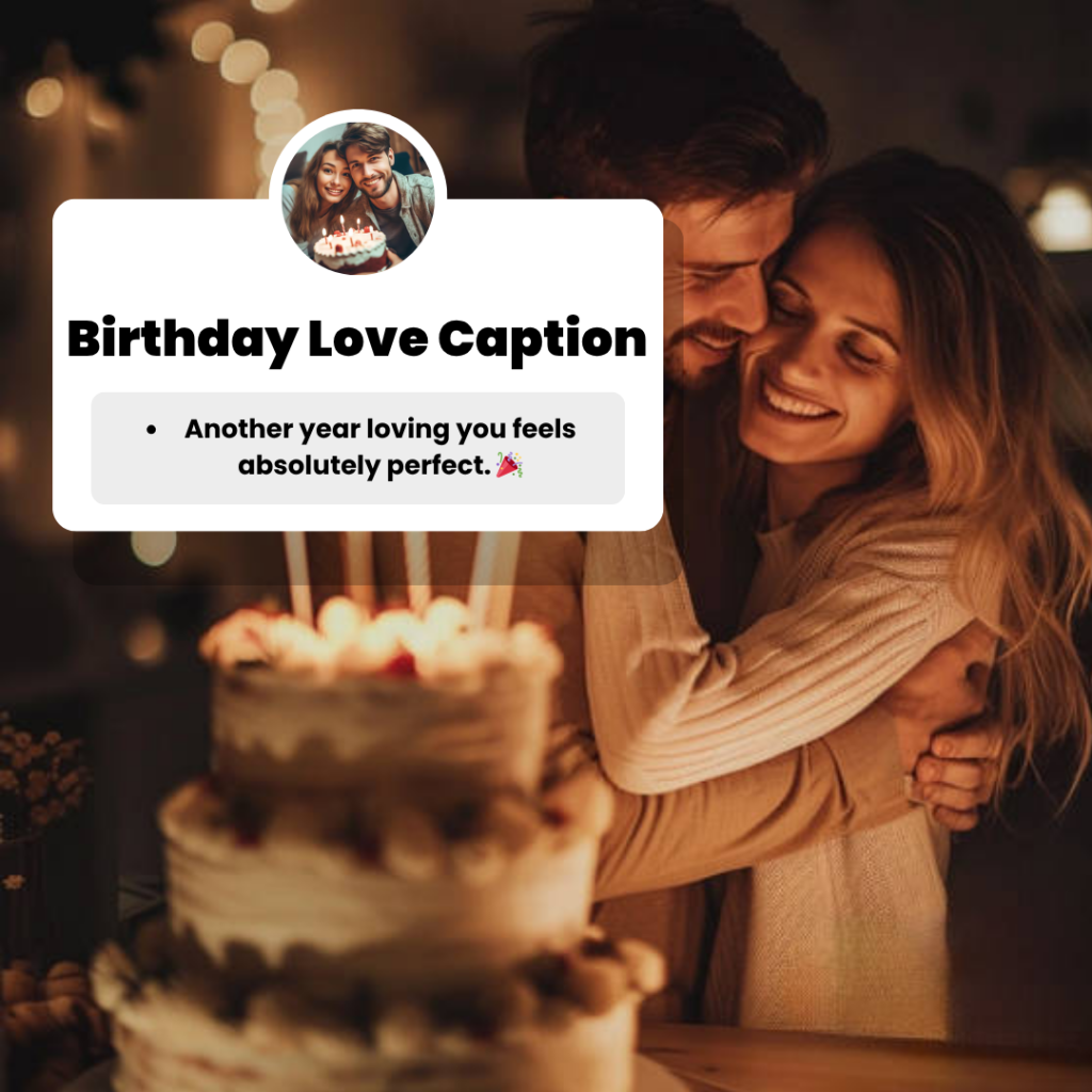 birthday caption for love