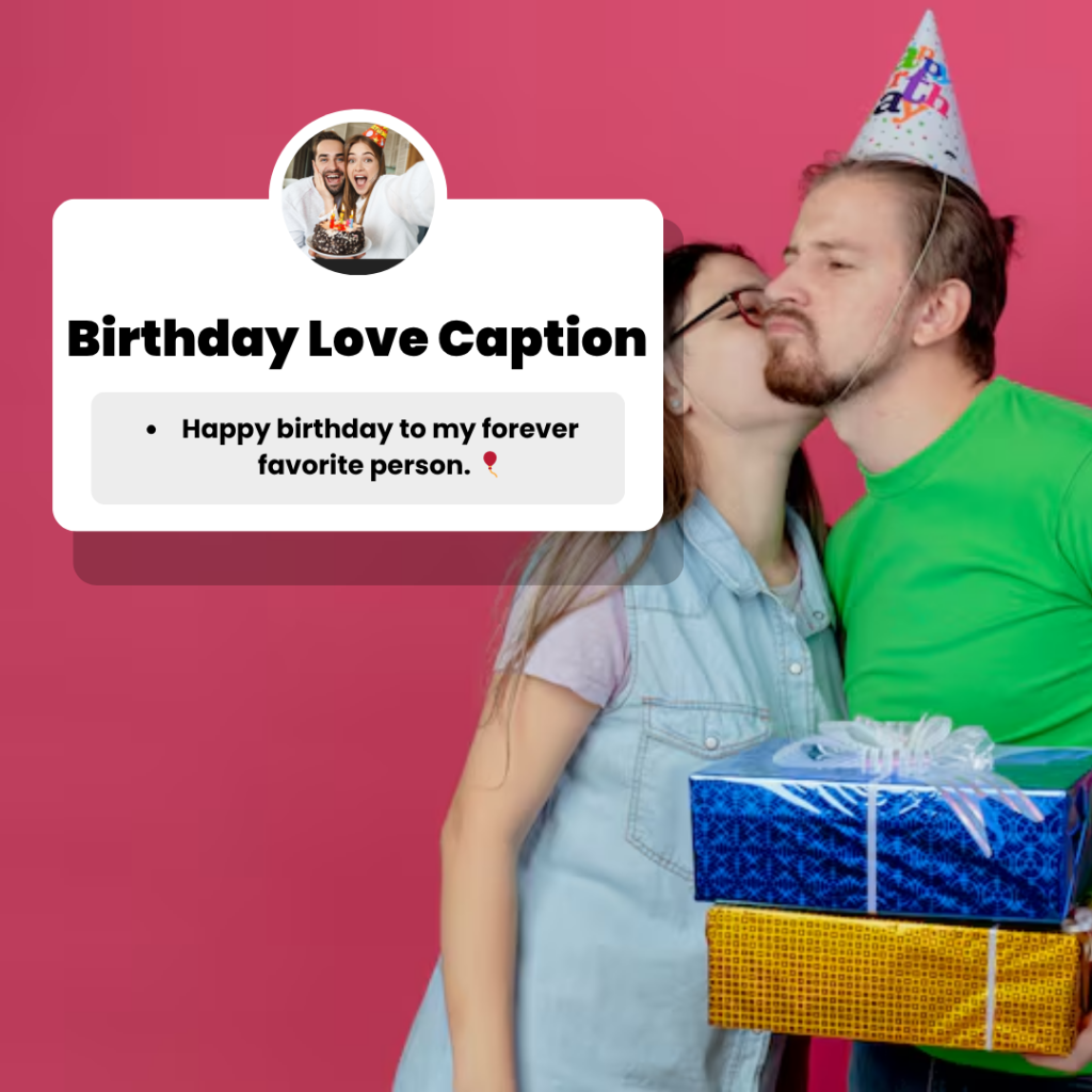 birthday caption for love
