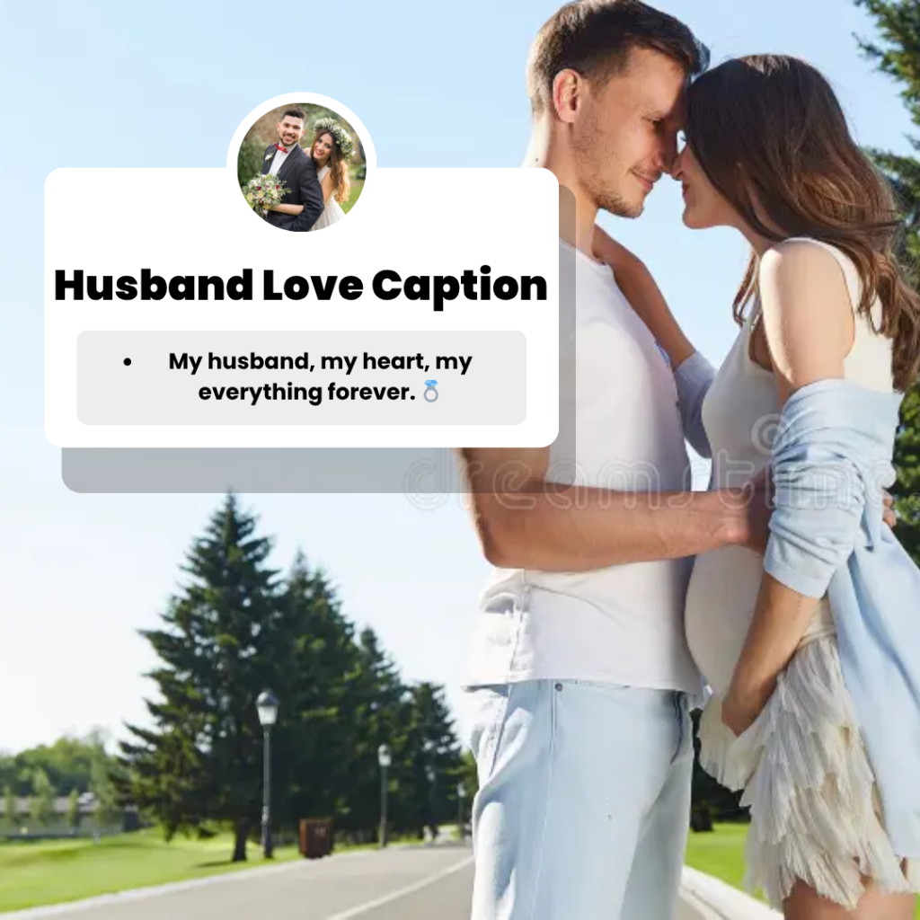 caption for husband love