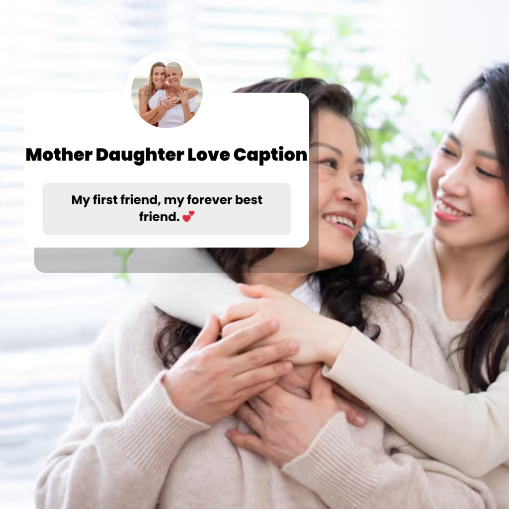 caption for mother daughter love