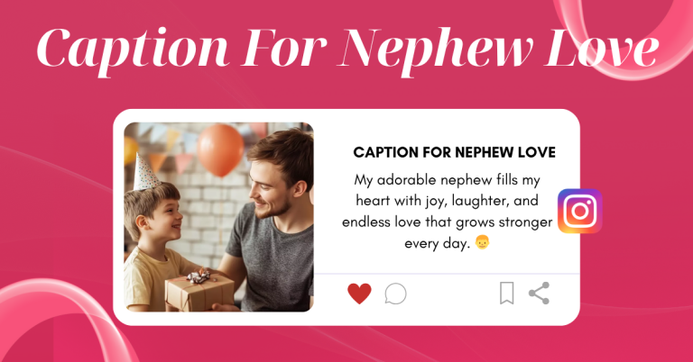 caption for nephew love
