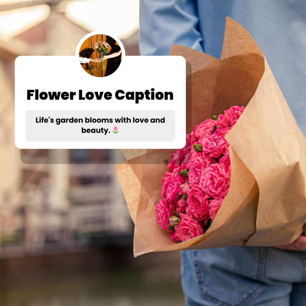 flower love captions