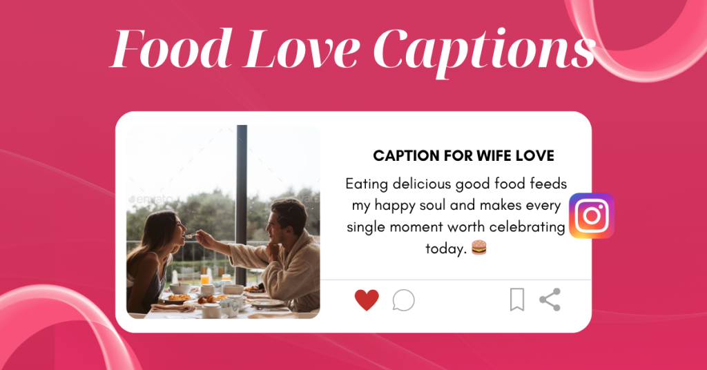 food love captions