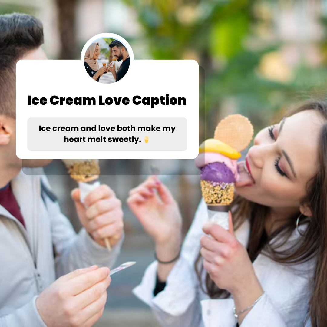 110+ Ice Cream Love Captions for Instagram 2026 — free download