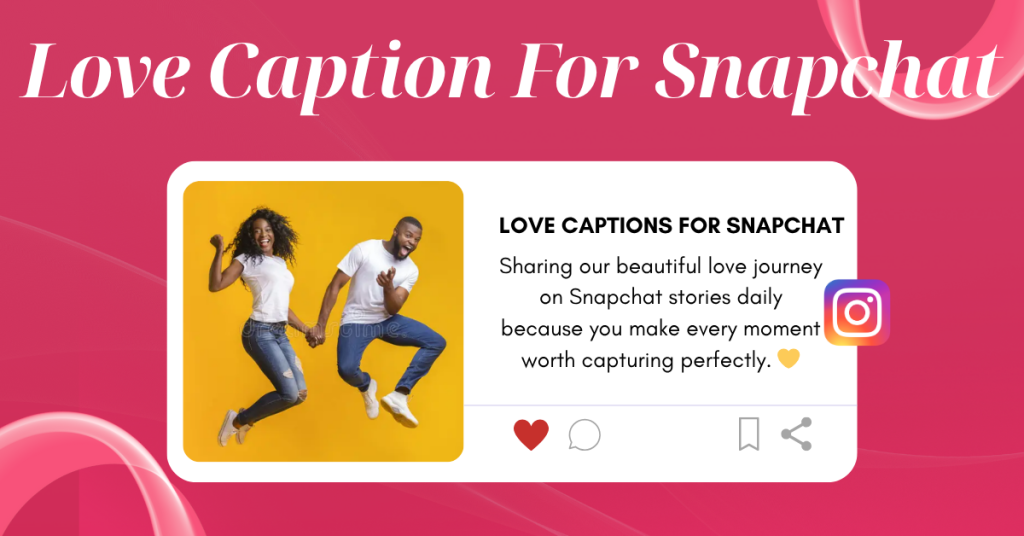 love captions for snapchat