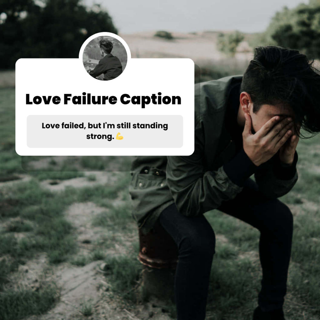 love failure captions
