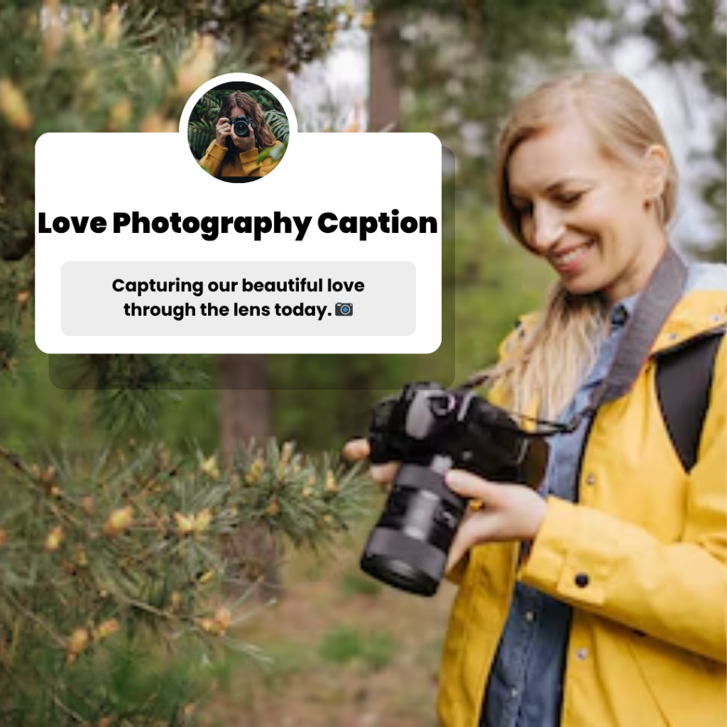 250+ Love Photography Captions That Capture Every Moment