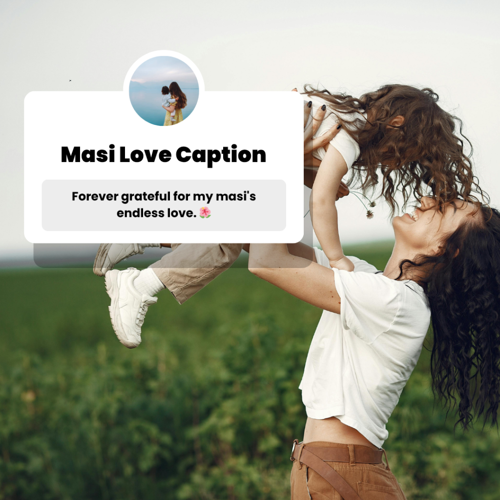 masi love caption​