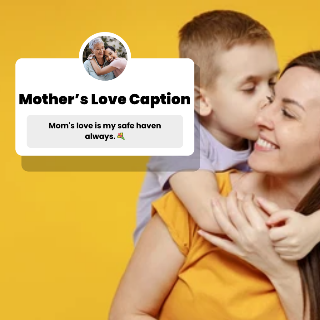 mother's love caption
