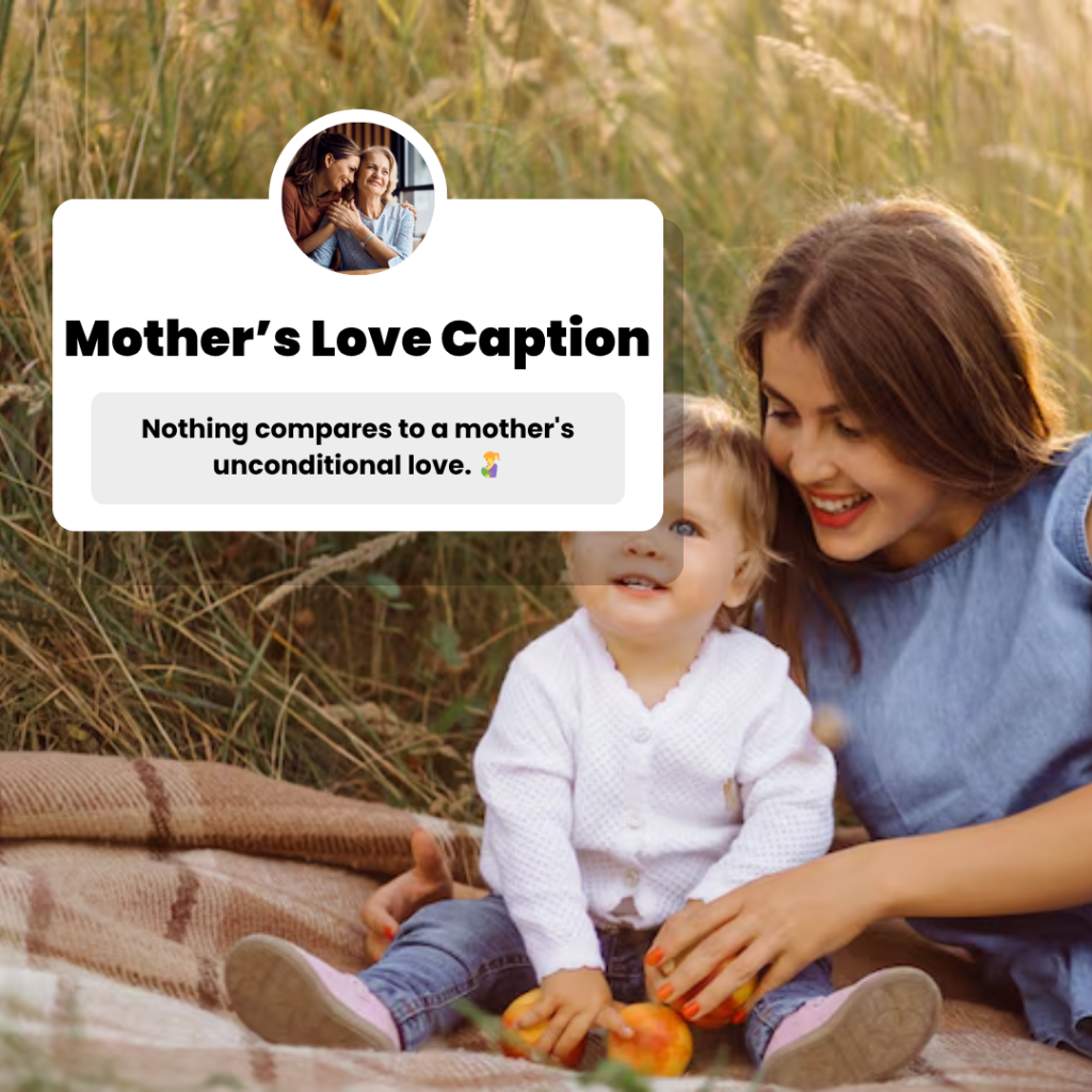 mother's love caption