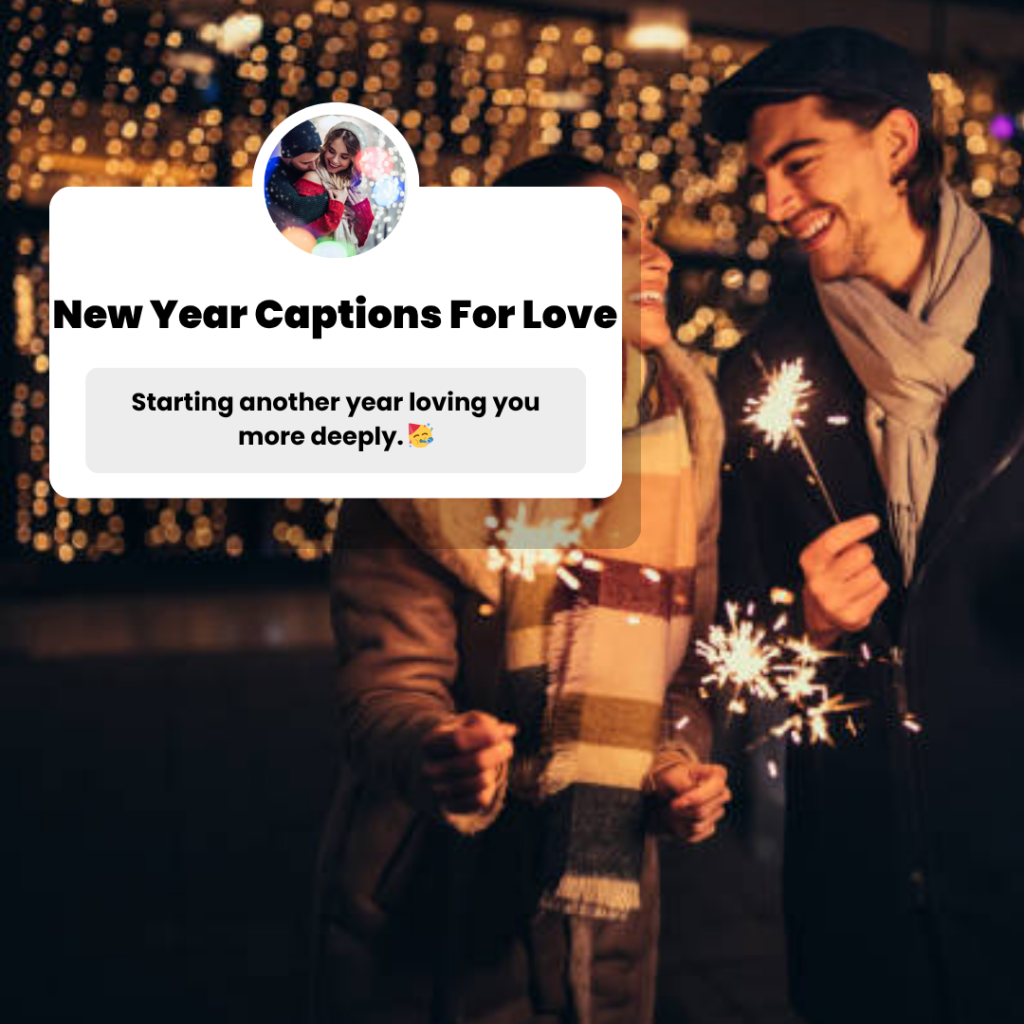 new year captions for love