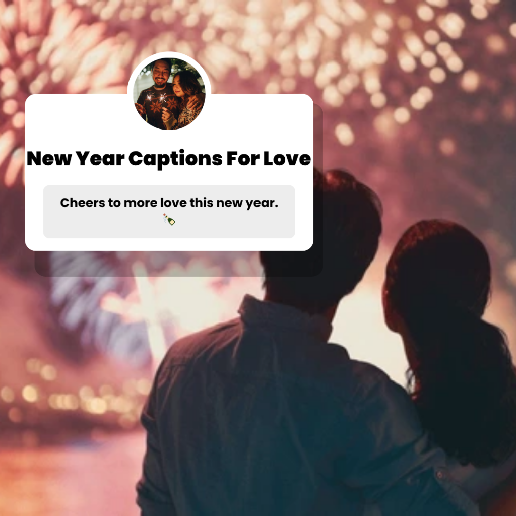 new year captions for love