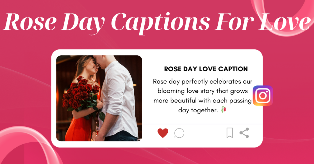rose day captions for love