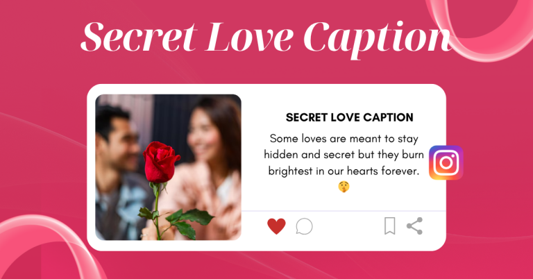 secret love captions