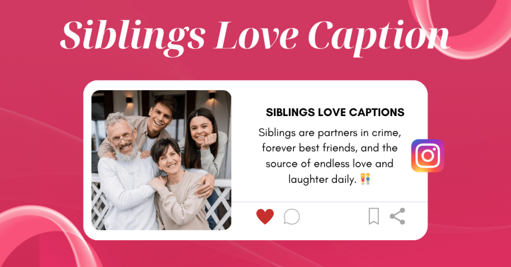 siblings love captions