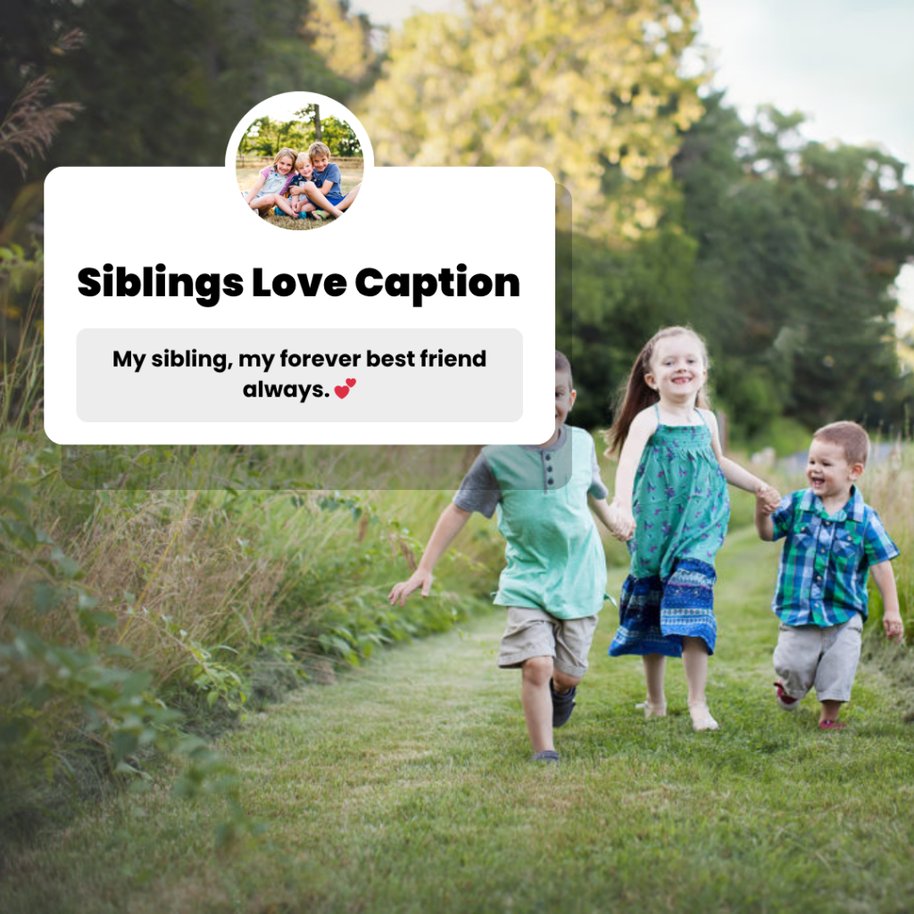 siblings love captions