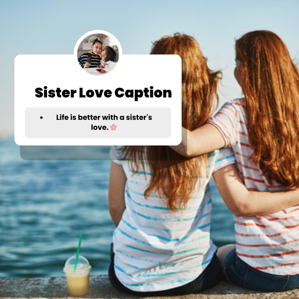 sister love caption