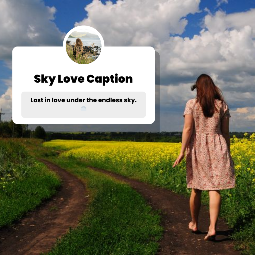 sky love captions​