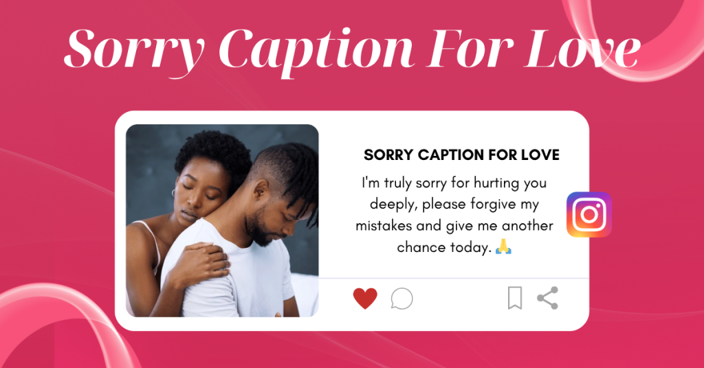 sorry caption for love