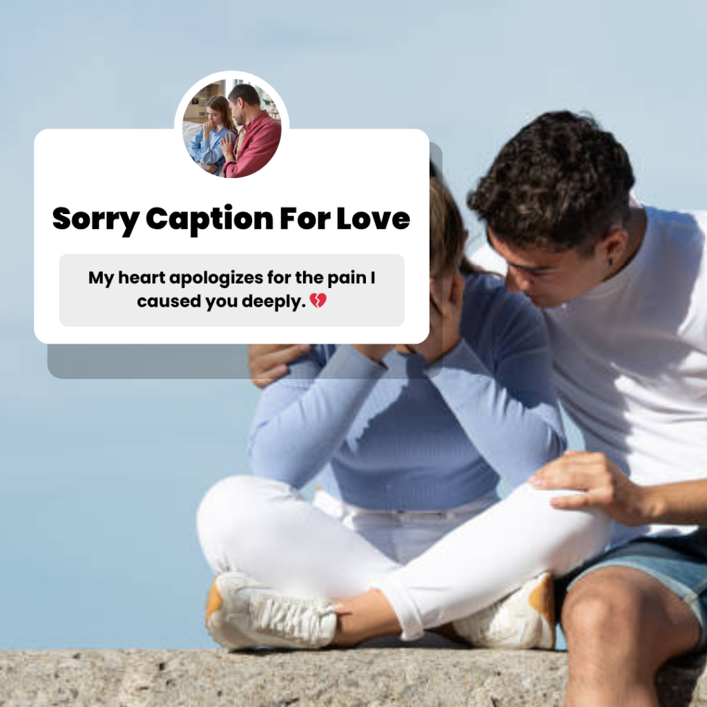 sorry caption for love